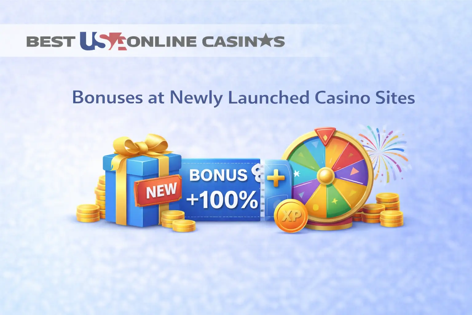 Bonuses at Newly Launched Casino Sites